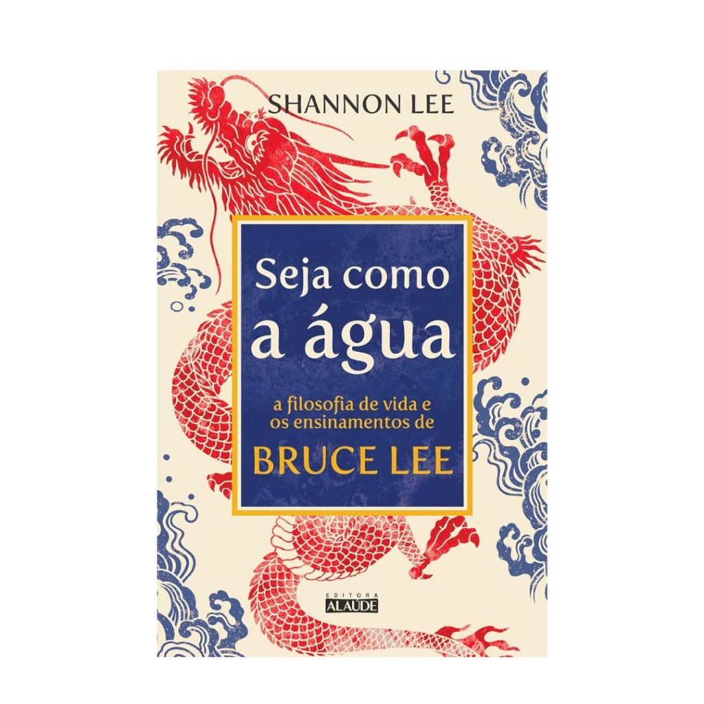 seja como a água bruce lee livro seja como a água bruce lee
